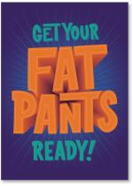 Get your fat pants ready