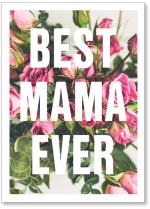 Lettering over roses BEST MAMA EVER