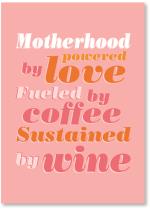 Motherhood love, coffee and wine